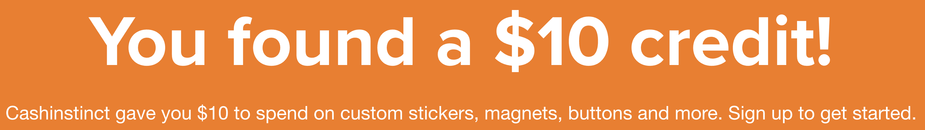 Sticker Mule confirmation page showing credit unlocked via Cashinstinct referral link