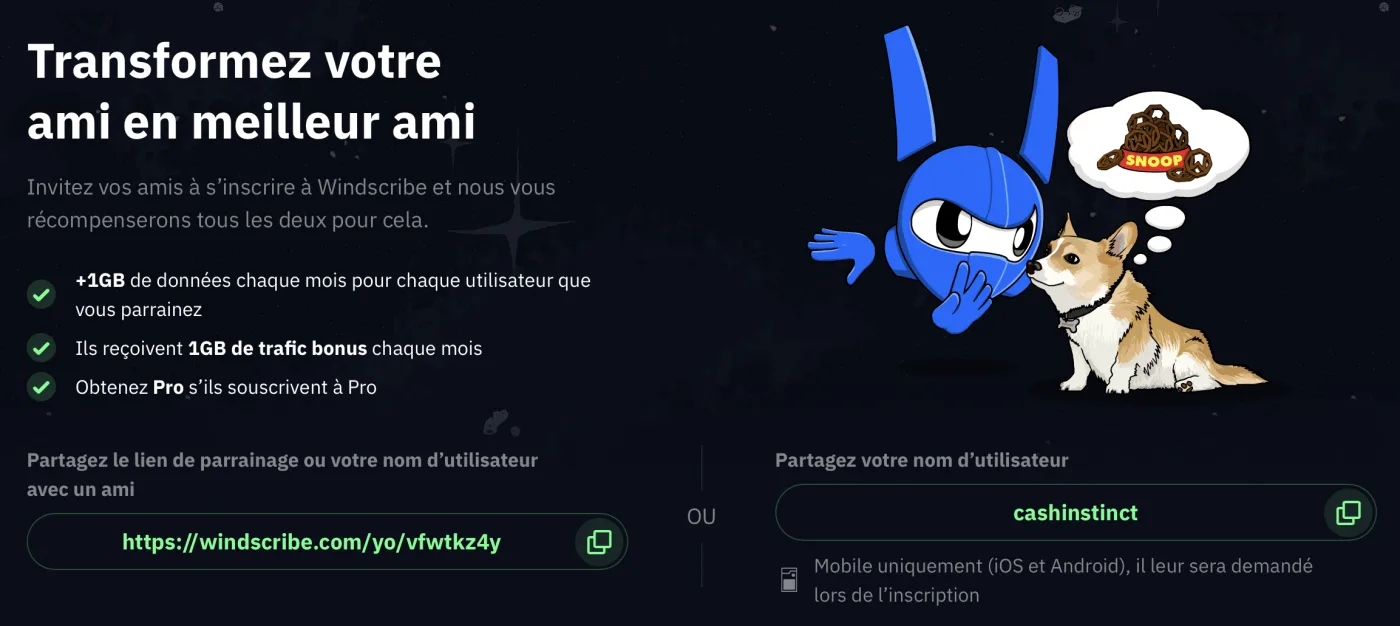 Capture d’écran de la page Windscribe « Refer a Friend » montrant le lien Web de parrainage et le nom d’utilisateur cashinstinct pour l’application mobile.